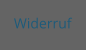 Widerruf